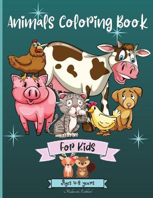 Book cover for Animals Coloring Book For Kids Ages 4-8 years