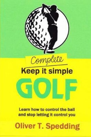 Cover of Complete Keep It Simple Golf