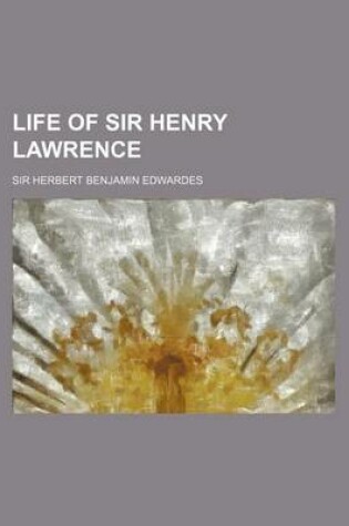 Cover of Life of Sir Henry Lawrence