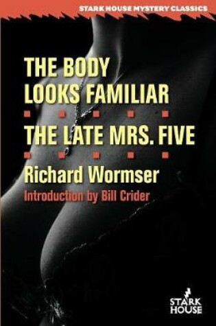 Cover of The Body Looks Familiar / The Late Mrs. Five