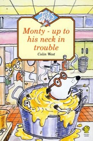 Cover of Monty Up to His Neck in Trouble