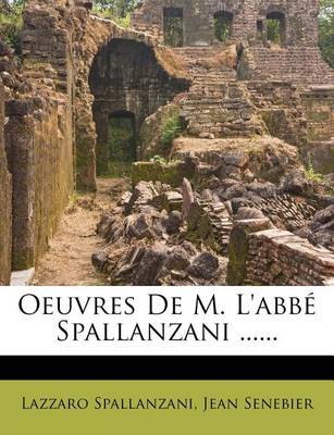 Book cover for Oeuvres de M. L'Abbe Spallanzani ......