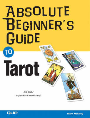 Book cover for Absolute Beginner's Guide to Tarot