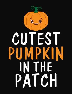 Book cover for Cutest Pumpk In The Patch