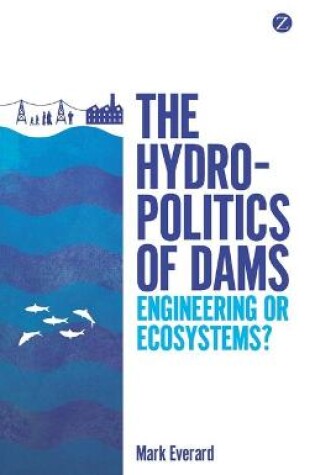 Cover of The Hydropolitics of Dams