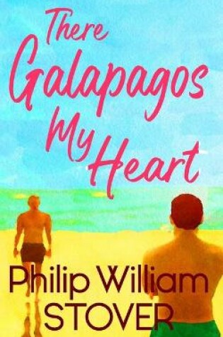 Cover of There Galapagos My Heart