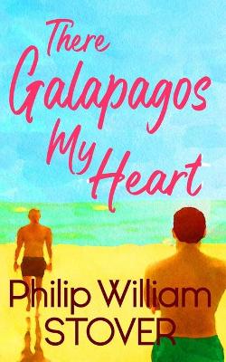 Book cover for There Galapagos My Heart