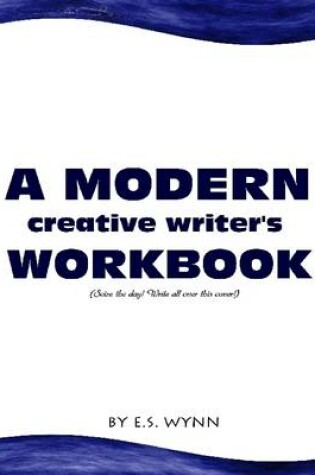 Cover of A Modern Creative Writer's Workbook