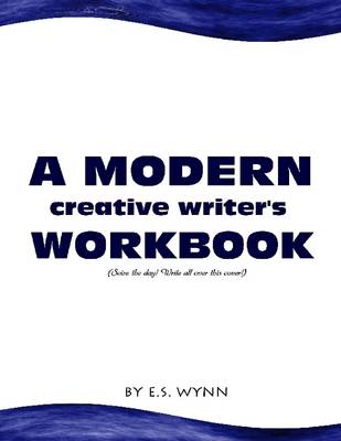 Book cover for A Modern Creative Writer's Workbook