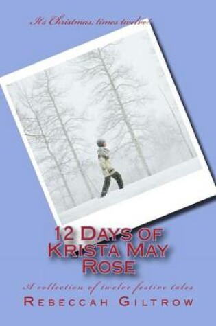 Cover of 12 Days of Krista May Rose