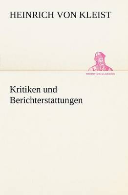 Book cover for Kritiken Und Berichterstattungen