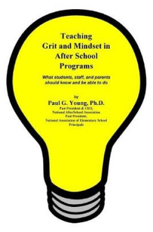 Cover of Teaching Grit and Mindset in Afterschool Programs