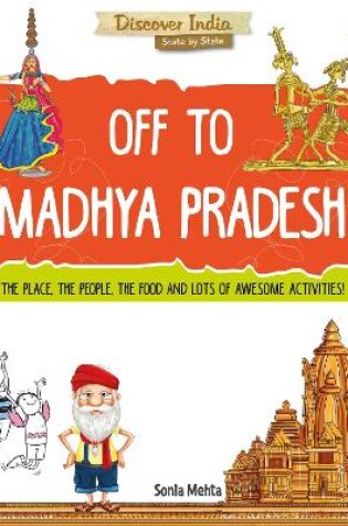 Cover of Discover India: Off to Madhya Pradesh