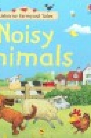 Cover of Noisy Animals Board Book