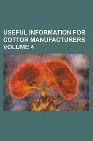 Cover of Useful Information for Cotton Manufacturers