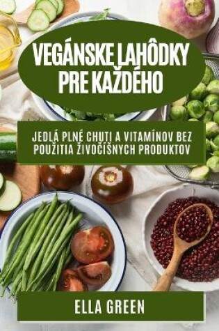 Cover of Vegánske lahôdky pre kazdého