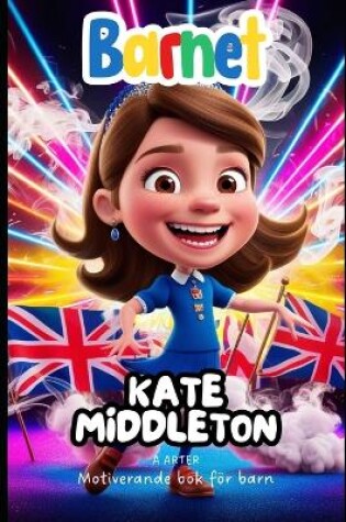 Cover of Kate Middleton. Motiverande bok för barn