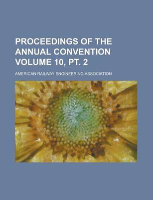 Book cover for Proceedings of the Annual Convention Volume 10, PT. 2