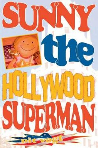 Cover of Sunny the Hollywood Superman