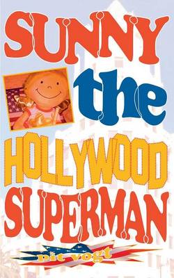 Book cover for Sunny the Hollywood Superman