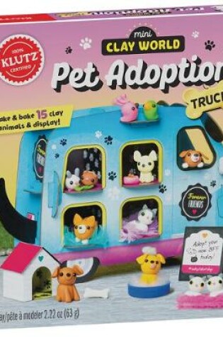 Cover of Mini Clay World Pet Adoption Truck