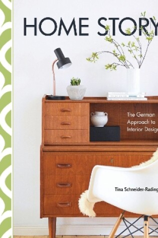 Cover of Home Story: The German Approach to Interior Design