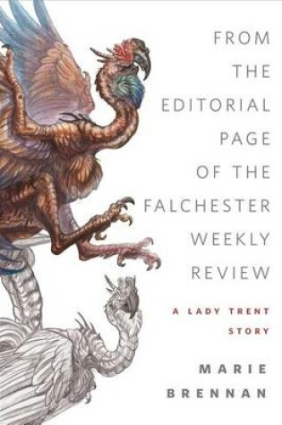 Cover of From the Editorial Page of the Falchester Weekly Review (a Lady Trent Story)