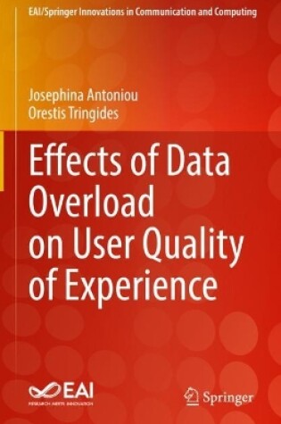 Cover of Effects of Data Overload on User Quality of Experience