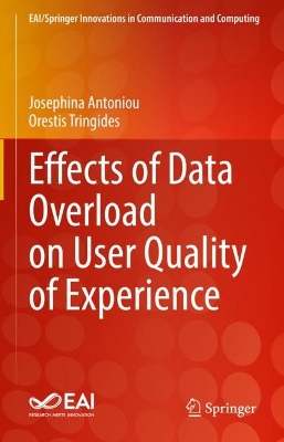 Cover of Effects of Data Overload on User Quality of Experience