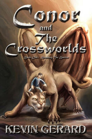 Cover of Conor and the Crossworlds, Book One