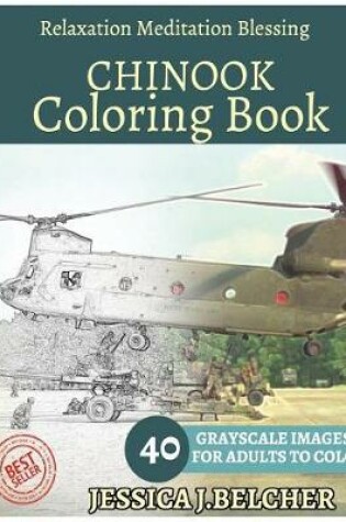 Cover of Chinook Coloring Book for Adults Relaxation Meditation Blessing