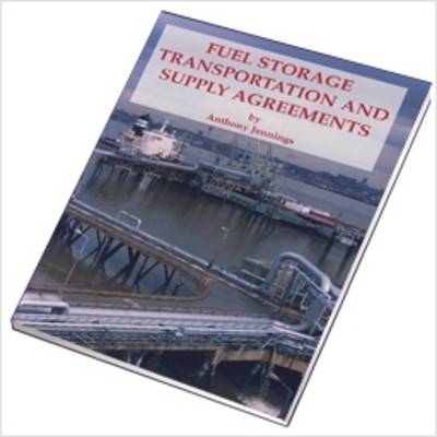 Book cover for Fuel Storage Transportation and Supply Agreements