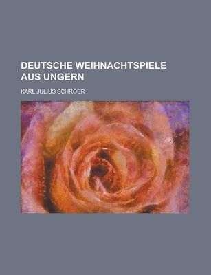 Book cover for Deutsche Weihnachtspiele Aus Ungern