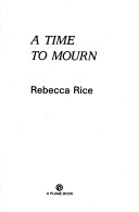 Book cover for Rice Rebecca : Time to Mourn (Hbk)