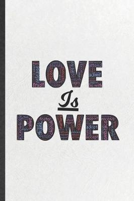 Book cover for Love Is Power