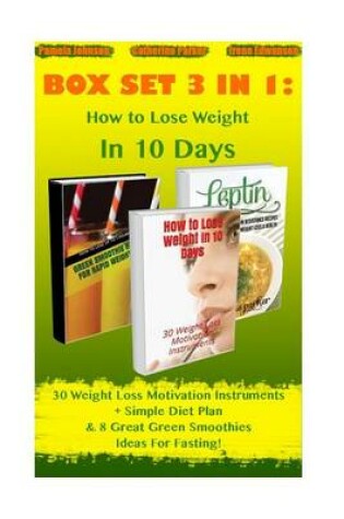 Cover of How to Lose Weight in 10 Days Box Set 3 in 1