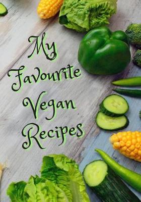 Book cover for My Favourite Vegan Recipes