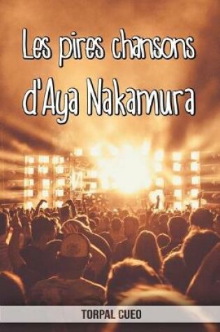 Cover of Les pires chansons d'Aya Nakamura