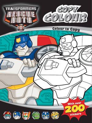 Book cover for Transformers : Rescue Bots Colour to Copy