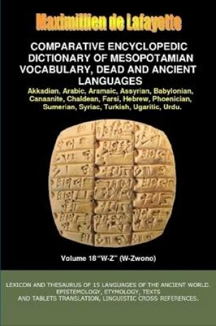 Cover of V18.Comparative Encyclopedic Dictionary of Mesopotamian Vocabulary Dead & Ancient Languages
