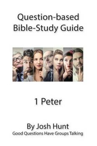 Cover of Question-based Bible Study Guide -- 1 Peter
