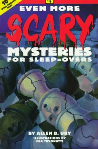 Cover of Even More Scary Mysteries for Sleep-Overs (#4)
