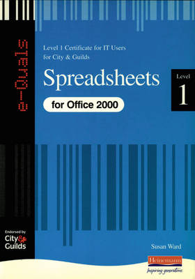 Cover of Spreadsheets IT Level 1 Certificate City &  Guilds e-Quals Office 2000