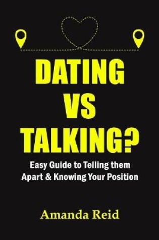 Cover of Dating Vs Talking?