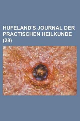 Cover of Hufeland's Journal Der Practischen Heilkunde (28)