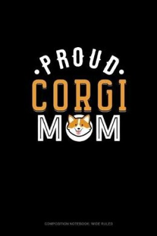 Cover of Proud Corgi Mom