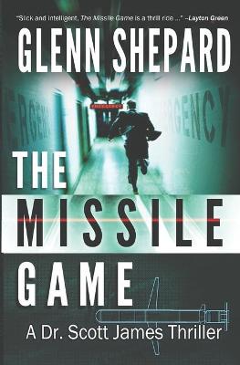 The Missile Game by Glenn Shepard