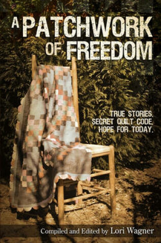 Cover of A Patchwork of Freedom