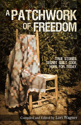 Book cover for A Patchwork of Freedom