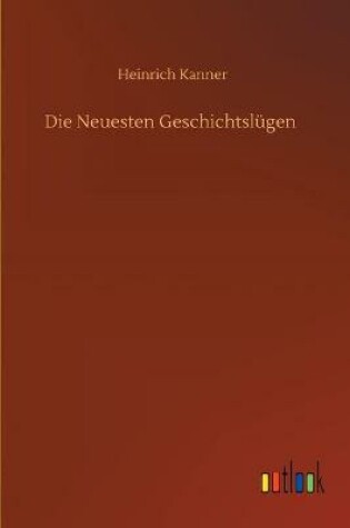 Cover of Die Neuesten Geschichtslügen